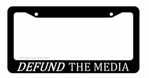 Defund The Media Funny Republican Car Truck Auto License Plate Frame