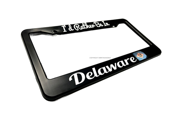 I'd Rather Be In Delaware Vintage Style V02 License Plate Frame - OwnTheAvenue