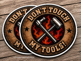 x2 Don't Touch My Tools! Toolbox Mechanic Garage Sticker Decals 3.5"