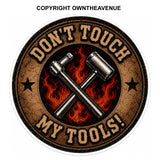 x2 Don't Touch My Tools! Toolbox Mechanic Garage Sticker Decals 3.5"