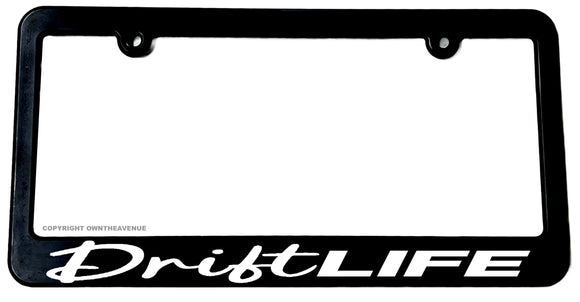 Drift Life Drifting JDM Racing License Plate Frame