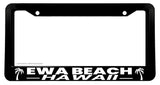 Ewa Beach Hawaii HI V01 Model License Plate Frame - OwnTheAvenue