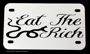 Eat The Rich Funny Joke Snake Serpent Motorcycle Metal License Plate - OwnTheAvenue
