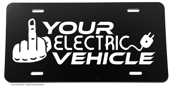 F Your Electric Vehicle EV Hot Rod Truck Funny Joke License Plate Cover - OwnTheAvenue