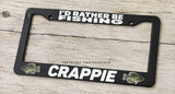 I'd Rather Be Fishing Crappie Fish Fishing License Plate Frame