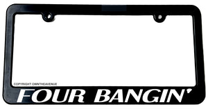 Four Bangin' JDM License Plate Frame - OwnTheAvenue
