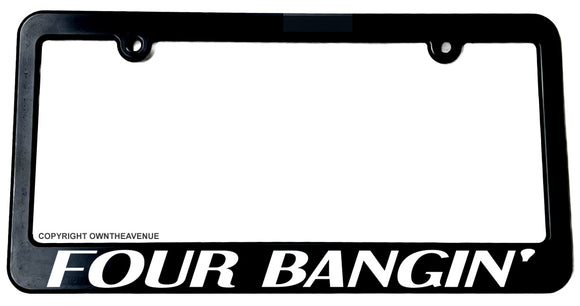 Four Bangin' JDM License Plate Frame - OwnTheAvenue