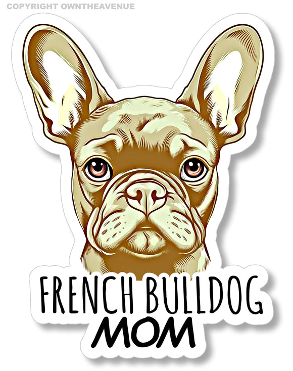 Frenchie French Bulldog Mom Dog Rescue Pet Love Car Truck Sticker Decal 4