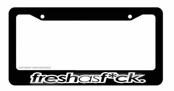 JDM Fresh As F*ck White Race Drift Low Turbo Black License Plate Frame 8PK B sty