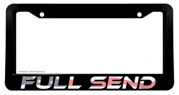 Full Send JDM Drifting Funny Joke Gag Prank License Plate Frame USA Flag - OwnTheAvenue