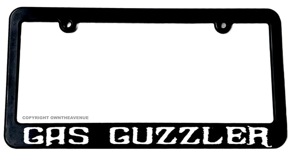 Gas Guzzler Funny Humor V01 Lifted Truck Pick Up Off Road 4x4 License Plate Frame