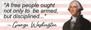 George Washington Armed And Disciplined 2nd Amendment 2a President Quote Sticker - OwnTheAvenue