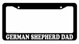 German Shepherd Dad Black Plastic License Plate Frame #DE6