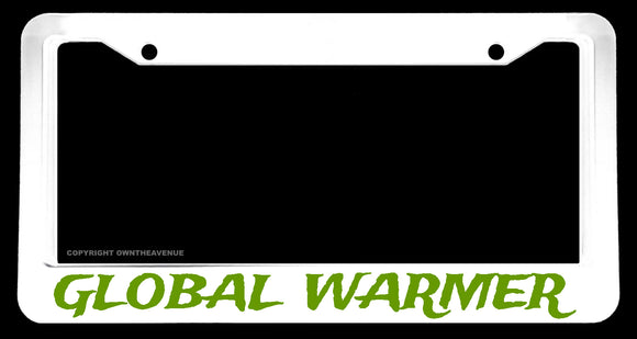 Global Warmer Funny Earth Climate Diesel JDM Auto White License Plate Frame - OwnTheAvenue