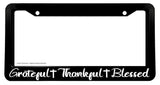 Grateful Thankful Blessed Christian Cross Religious Auto License Plate Frame