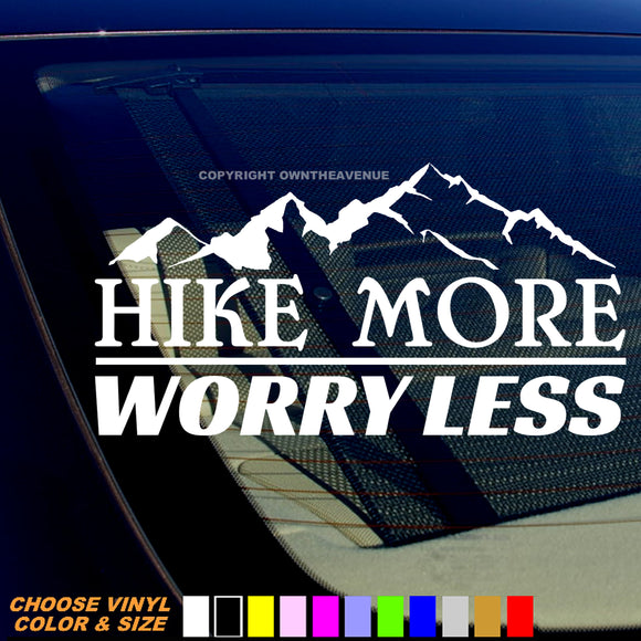 Hike More Worry Less Hiking Mountains Car Truck Vinyl Decal Sticker - OwnTheAvenue