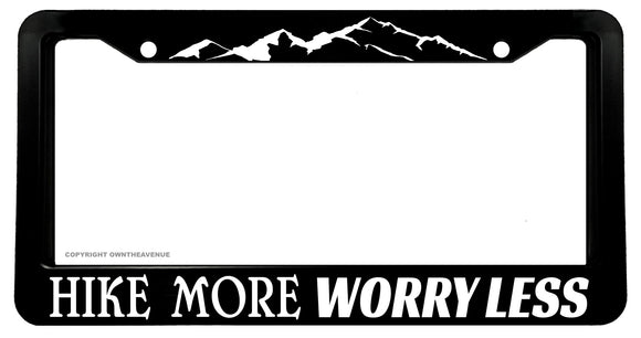 Hike More Worry Less Hiking Outdoors Camping License Plate Frame - OwnTheAvenue