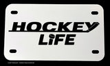 Hockey Life Motorcycle Metal License Plate - OwnTheAvenue