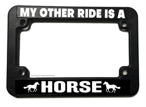 My Other Ride Is A Horse Funny Joke Black Motorcycle License Plate Frame