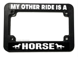 My Other Ride Is A Horse Funny Joke Black Motorcycle License Plate Frame