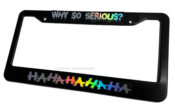 Oil Slick Hologram Joker Haha Why So Serious Evil Joke License Plate Frame - OwnTheAvenue