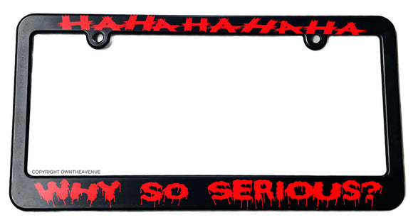 Joker Why So Serious Haha Super Bad Evil Slim Red License Plate Frame - OwnTheAvenue