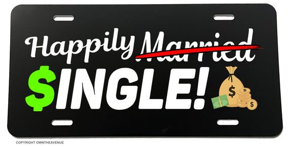 Happily Single Funny Bachelor Bachelorette Joke Gag Prank License Plate Cover - OwnTheAvenue