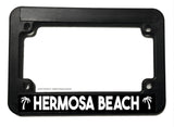 Hermosa Beach Motorcycle License Plate Frame - OwnTheAvenue