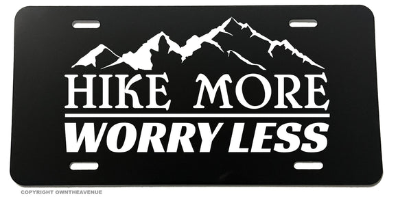 Hike More Worry Less Hiking Outdoors Camping License Plate Frame