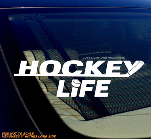 Hockey Life Car Truck Laptop Bumper Vinyl Decal Sticker 6"