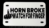 Horn Broke Humor Joke Funny Motorcycle Metal License Plate