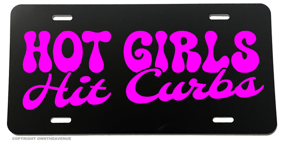 Hot Girls Hit Curbs Funny Joke Auto License Plate