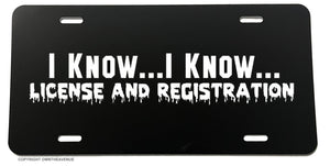 I Know I Know License And Registration Funny Joke JDM License Plate Cover - OwnTheAvenue