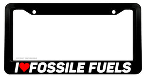 I Love Fossil Fuels JDM Racing Drifting Burn Out Funny License Plate Frame - OwnTheAvenue