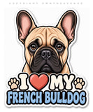 2 Pack - I Love My French Bulldog Dog Rescue Pet Car Truck Sticker Decals - 4.5" Inches Long Side Each - OwnTheAvenue