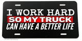 I Work Hard So My Truck Funny Joke Humor 4x4 Off Road License Plate Cover - OwnTheAvenue