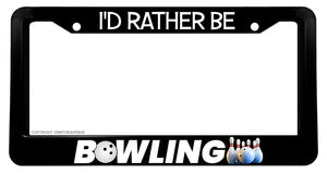 I'd Rather Be Bowling Funny Joke Gag Prank License Plate Frame