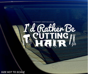 I'd Rather Be Cutting Hair Barber Hair Stylist Funny Joke Sticker Decal 5" - OwnTheAvenue