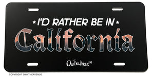 I'd Rather Be In California Beautiful CA Sunset License Plate Cover - OwnTheAvenue