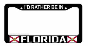 I'd Rather Be In Florida FL Funny Joke License Plate Frame - OwnTheAvenue