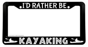 I'd Rather Be Kayaking Kayak Beach Ocean Nature License Plate Frame - OwnTheAvenue