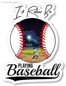 I'd Rather Be Playing Baseball Vintage Jk Retro Laptop Bumper Sticker Decal 4" - OwnTheAvenue