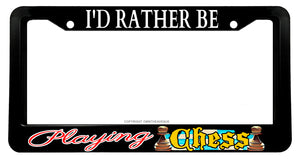 I'd Rather Be Playing Chess Car Truck Auto License Plate Frame - OwnTheAvenue