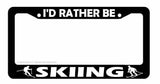 I'd Rather Be Skiing Funny Joke Car Truck Auto License Plate Frame - OwnTheAvenue