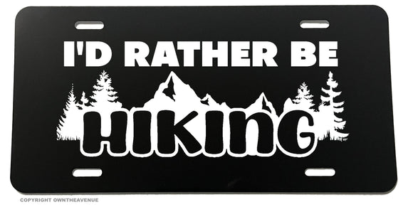 I'd Rather Be Hiking Mountains Outdoor Backpacking License Plate Cover