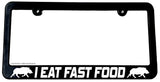 I Eat Fast Food Humor Joke Hunting License Plate Frame - OwnTheAvenue