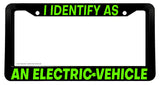 I Identify As An Electric Vehicle Funny Humor License Plate Frame - OwnTheAvenue