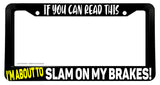 If You Can Read This Tailgating Tailgater Funny Joke Humor License Plate Frame