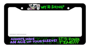 It's Joker Time! Funny Super Evil License Plate Frame – Why So Serious? Black Plastic