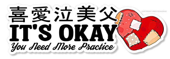 It's Okay Funny Joke JDM Racing Drifting Japanese Kanji Bandage Sticker 5